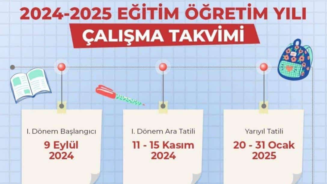 2024-2025 Eğitim ve Öğretim Yılı Çalışma Takvimi